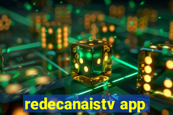 redecanaistv app